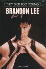 Brandon Lee: They Died Too Young
